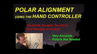 Polar Alignment Using The Hand Controller Method  Polaris is not needed for this method [upl. by Ecirtael]