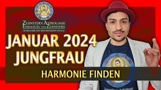 JUNGFRAU MONATSHOROSKOP JANUAR 2024  HARMONIE FINDEN  ZEHNSTERN ASTROLOGIE [upl. by Jaqitsch]