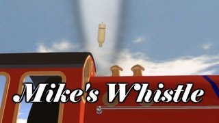 Mikes Whistle [upl. by Mannos]