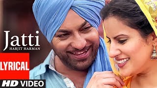 Jatti Harjit Harman Full Lyrical Video Song  Atul Sharma  Pargat Singh  TSeries [upl. by Asile163]