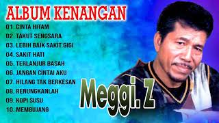 Meggi Z Album Kenangan Terbaik  Meggi Z Full Album [upl. by Nol754]