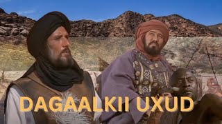 Dagaalkii Uxud oo dhameystiran  Film [upl. by Ahsai683]