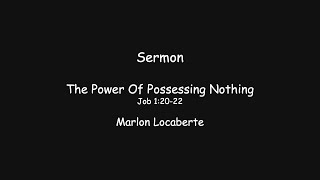 Sermon  The Power Of Possessing Nothing  July 19 2020 [upl. by Werd]