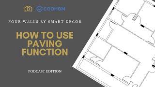 Four Walls Podcast Edition  EP 3 How to Use Paving Function on Coohom [upl. by Dlanar]