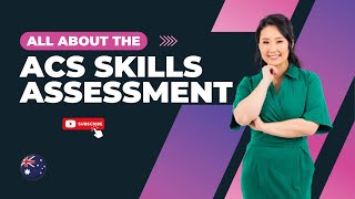 ACS Explained Your Guide to Skills Assessment and ICT Professionals [upl. by Aurelia984]