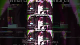 Whisper Whisper Whisper「Acapella Short」【maria  tina】 [upl. by Laurent]