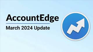 AccountEdge 2024 New Features [upl. by Peoples670]