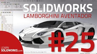 25 SolidWorks Tutorial  Model a Lamborghini Aventador [upl. by Fisken438]