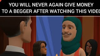 YOU WILL NEVER AGAIN GIVE MONEY TO A BEGGER AFTER WATCHING THIS VIDEO  CHRISTIAN ANIMATION [upl. by Utas]