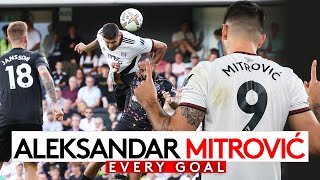 Every Aleksandar Mitrović Goal 202223 🔥 [upl. by Hilaire]