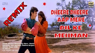 Dheere Dheere Aap Mere  Udit Narayan amp Sadhna Sargam  Baazi 1995  Remix [upl. by Anaer]