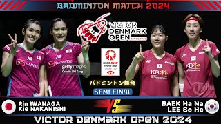 WD SF Rin IWANAGAKie NAKANISHI vs BAEK Ha NaLEE So He  Denmark Open 2024 Badminton [upl. by Hank]