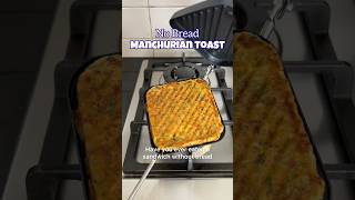 Manchurian Toast  Healthy breakfast amp snack in 15 minutes [upl. by Hodgkinson]