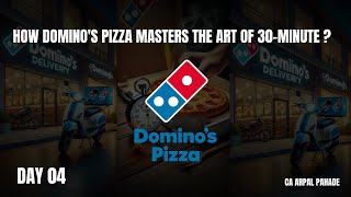 How Does Dominos Deliver Your Pizza in 30 Minutes Ft CA Arpal Pahade [upl. by Cheng]