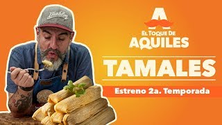 Tamales  El Toque de Aquiles [upl. by Annayhs514]