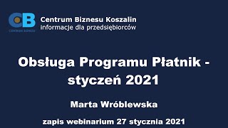 Szkolenie quotObsługa programu Płatnik  styczeń 2021quot Marta Wróblewska ZUS Koszalin [upl. by Gant]