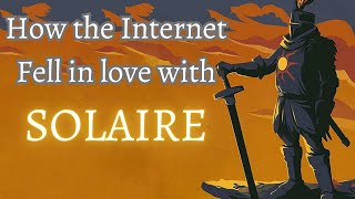 How The Internet Fell In Love With Solaire [upl. by Skutchan]