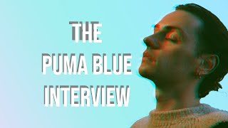 The Puma Blue Interview [upl. by Ramor]