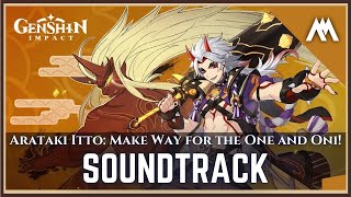 quotArataki Itto Make Way for the One and Oniquot  Character Demo Soundtrack  Genshin Impact [upl. by Ornas]