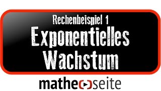 Exponentielles Wachstum berechnen Beispiel 1  A0702 [upl. by Hamirak]