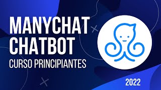 Chatbot para Facebook con ManyChat  Curso para Principiantes 2022 [upl. by Finegan405]