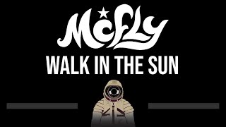 McFly • Walk In The Sun CC Upgraded Video 🎤 Karaoke Instrumental Lyrics [upl. by Solenne]