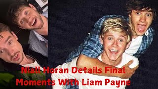 Niall Horan Details Final Moments With Liam Payne in Heartbreaking Tribute  American Insight [upl. by Ernaldus]