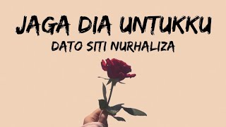 Dato Siti Nurhaliza  Jaga Dia Untukku  Lirik Lyrics [upl. by Carmelia36]