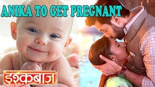 Ishqbaaz Anika To Get Pregnant Shivaay Shocked  Good News For Oberoi Family [upl. by Attoynek754]