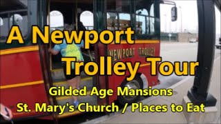 A Newport Trolley Tour and Selected Mansions and More [upl. by Ahsuat]