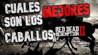 Cual es el MEJOR CABALLO de RDR2  como mejorarlos [upl. by Llerrahs]