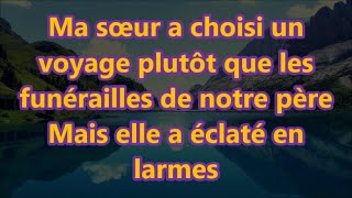 Ma sœur a choisi un voyage plutôt que les funérailles de notre père Mais elle a éclaté en larmes [upl. by Rochella]