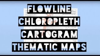 Flowline Choropleth Cartogram Thematic Maps  Geo Glossary [upl. by Anaitit377]