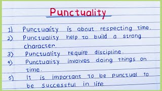 10 Lines On Punctuality  write essay on punctuality  english essay on punctuality  Punctuality [upl. by Yelrebmyk]