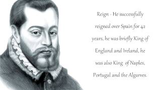 King Philip II of Spain [upl. by Okihcim476]