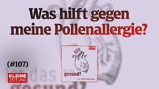 Ist das gesund  Was hilft gegen meine Pollenallergie Herr Berger 107 [upl. by Brindell]