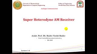 Lecture 8 Super Heterodyne AM Receiver [upl. by Lyell]