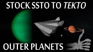 Outer Planets Stock SSTO To Tekto  KSP [upl. by Wall]