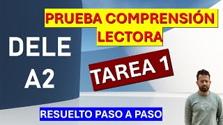 PRUEBA LECTURA TAREA 1 RESUELTA Y EXPLICADA DELE A2 [upl. by Stephie]