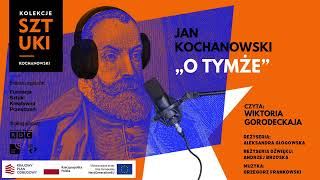 Jan Kochanowski „O tymże” – czyta Wiktoria Gorodeckaja [upl. by Ybbob]