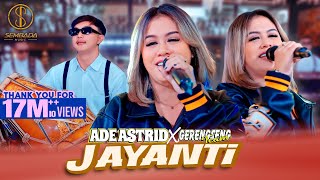 JAYANTI  ADE ASTRID X GERENGSENG TEAM OFFICIAL MUSIC VIDEO [upl. by Atsirhcal]