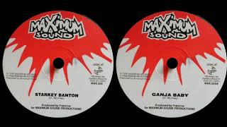 Starkey Banton  Ganja Baby  Ganjaman Riddim [upl. by Rraval]