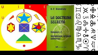 HELENA PETROVNA BLAVATSKY DOCTRINA SECRETA TOMO 2 SIMBOLISMO ARCAICO UNIVERSAL [upl. by Ecyar]