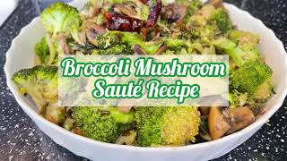 Broccoli Mushroom Sauté Recipe  Mahek Lifestyle [upl. by Torey]