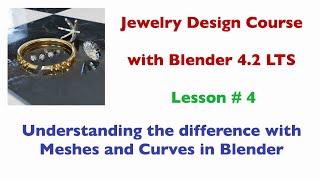 Jewelry Design Course  Lesson 4 Learning Curves and Meshes in Blender [upl. by Nair]