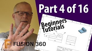 Fusion 360 Beginner Tutorials Part 4 of 16 [upl. by Eelam]