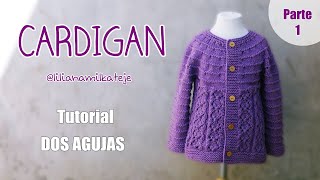 DIY Como tejer un Saquito Cárdigan para niña a Dos Agujas Tricot Varios Talles Parte 1 [upl. by Brigid]