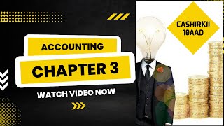 CASHIRKII10AAD FINANCIAL ACCOUNTING ACCOUNT METHODS amp ADJUSTING ACCOUNTS [upl. by Allmon]