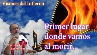 😮 VISIONES DEL INFIERNO Como es el infierno castigos y forma de salir Padre Guillermo León Morales [upl. by Yerroc755]