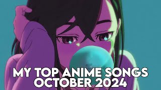 My Top 50 Anime Songs of October 2024 spotify [upl. by Ymereg]